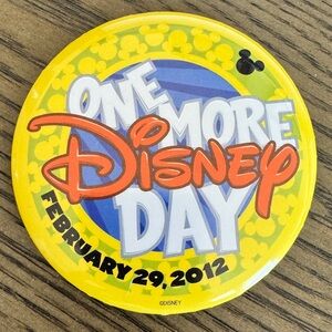 2012 One More Disney Day Pin/Button